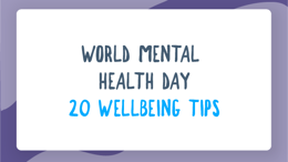 World Mental Health Day: 20 wellbeing tips