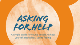 Asking for help: a guide for young people